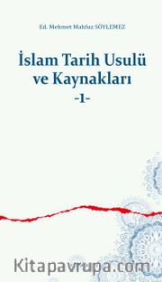 İslam Tarih Usulü ve Kaynakları 1