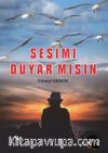 Sesimi Duyarmısın