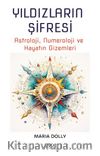 Yıldızların Şifresi & Astroloji, Numeroloji ve Hayatın Gizemleri