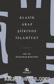 Klasik Arap Şiirinde İslamiyet