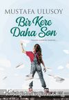 Bir Kere Daha Son