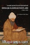 Bahri Memlükler Döneminde Dımaşk Kadılkudatları (1266-1382)