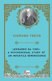 Leonardo Da Vinci: A Psychosexual Study of An Infantile Reminiscence