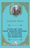 Totem und Tabu: Einige Übereinstimmungen im Seelenleben der Wilden und der Neurotiker
