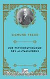 Zur Psychopathologie Des Alltagslebens