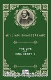 The Life of King Henry V