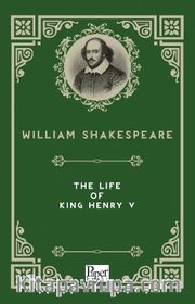 The Life of King Henry V