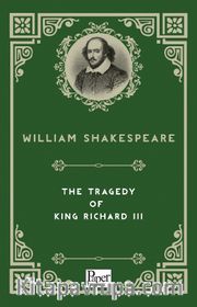 The Tragedy of  King Richard III