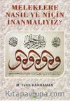 Meleklere Nasıl ve Niçin İnanmalıyız?