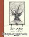 Son Ağaç & Umut Tohumu