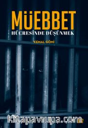 Müebbet Hücresinde Düşünmek