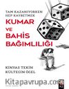 Kumar ve Bahis Bağımlılığı
