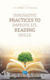 Innovative Practices To Improve EFL Reading Skills