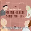 Meın Liebes Kind Meıne Gebete Sınd Mıt Tır