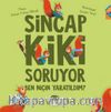 Sincap Kiki Soruyor Ben Niçin Yaratıldım