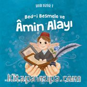 Bed-i Besmele ve Amin Alayı
