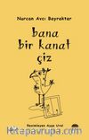 Bana Bir Kanat Çiz