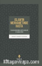 İslam’ın Merhametinde Hasta