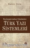 Başlangıcından Günümüze Türk Yazı Sistemleri