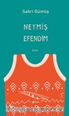 Neymiş Efendim