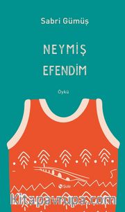 Neymiş Efendim