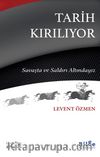 Tarih Kırılıyor & Savaşta Ve Saldırı Altındayız