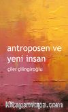 Antroposen ve Yeni İnsan