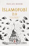 İslamofobi 2.0: Yeni Nesil İslamofobi ile Yeni Nesil Mücadele