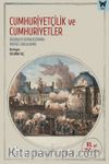 Cumhuriyetçilik ve Cumhuriyetler & Düşünceyi Derinleştirmek, Pratiği Sorgulamak