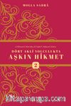 Dört Akli Yolculukta Aşkın Hikmet 2 (Esfarü’l Erbaa)