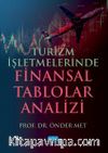  Turizm İşletmelerinde Finansal Tablolar Analizi