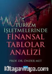  Turizm İşletmelerinde Finansal Tablolar Analizi