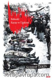 Roboskî <br /> Kayıp ve Uzaksın