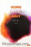 Düşmüş Aşka Ağıt