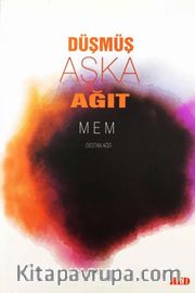Düşmüş Aşka Ağıt