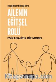 Ailenin Eğitsel Rolü: Psikanalitik Bir Model 