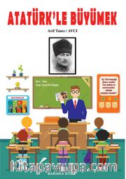 Atatürk’le Büyümek