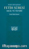 Ruhul Beyan’dan Fetih Suresi Meal ve Tefsiri