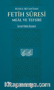 Ruhul Beyan’dan Fetih Suresi Meal ve Tefsiri