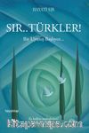 Sır.. Türkler! Bir Uyanış Başlıyor...