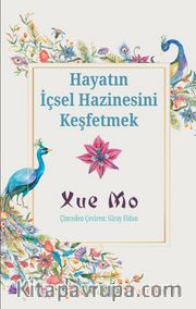 Hayatın İçsel Hazinesini Keşfetmek