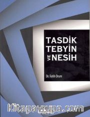 Tasdik Tebyin ve Nesih