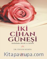 İki Cihan Güneşi (s.a.v.)