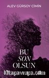 Bu Son Olsun