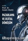Pazarlama ve Dijital Dönüşüm 