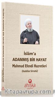 İslam'a Adanmış Bir Hayat (Karton Kapak)