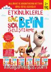 Etkinliklerle Sağ Beyin Sol Beyin Geliştirme  (2+ Yaş) (6’lı Set)