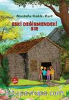Eski Değirmendeki Sır