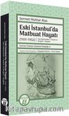 Eski İstanbul’da Matbuat Hayatı (1931-1950)