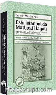 Eski İstanbul’da Matbuat Hayatı (1931-1950)